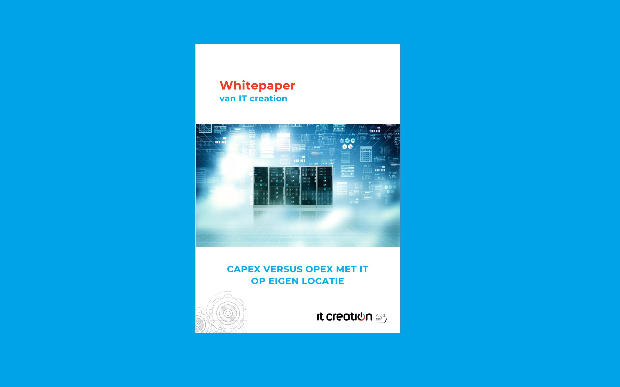 Whitepaper Capex of Opex investeren met IT op eigen locatie